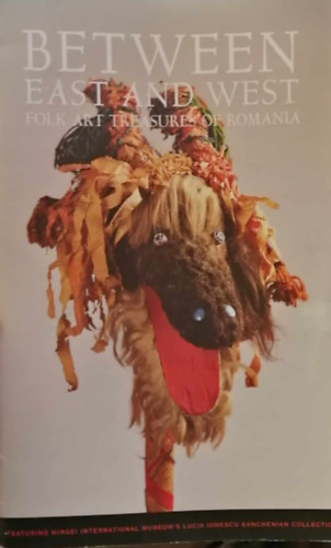 Between east and west folk art treasures of romania