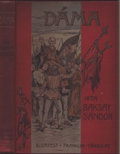 Baksay Sándor - Dáma (történeti körkép-Kimnach László rajzaival)