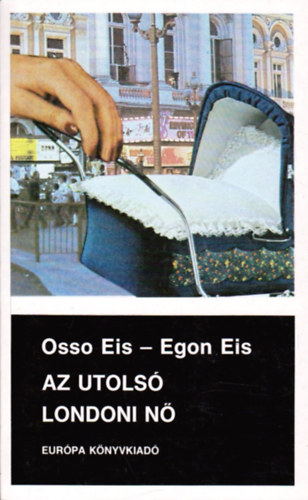 Osso Eis-Egon Eis - Az utolsó londoni nő