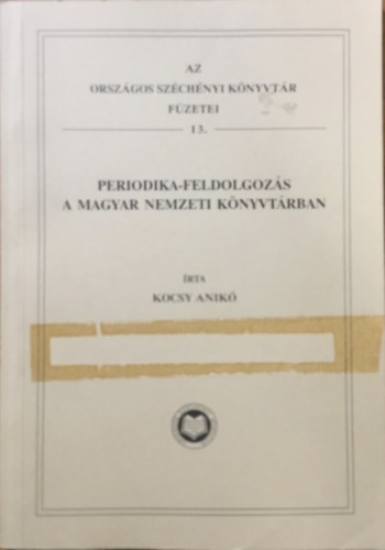 Kocsy Anik - Periodika-feldolgozs a Magyar Nemzeti Knyvtrban