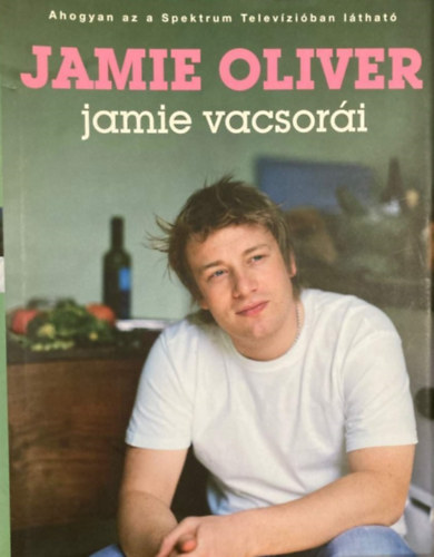 Jamie Oliver - Jamie vacsori