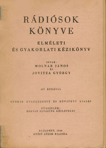 Molnr Jnos - Jovitza Gyrgy - Rdisok knyve - Elmleti s gyakorlati kziknyv