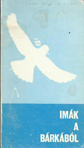 Carmen Bernos Gasztold - Imk a brkbl