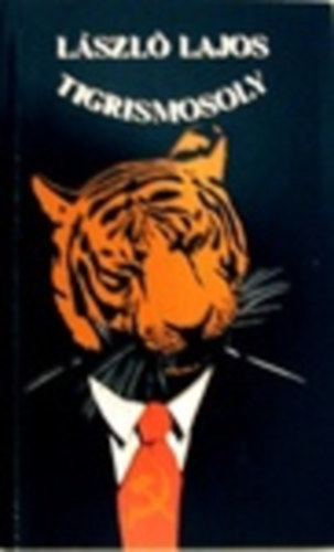 László Lajos - Tigrismosoly