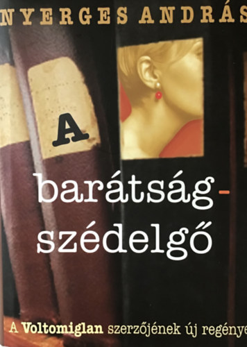 Nyerges Andrs - A bartsgszdelg