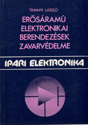 Tihanyi Lszl - Ersram elektronikai berendezsek zavarvdelme