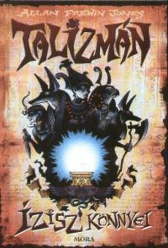 Allan Frewin Jones - �zisz k�nnyei - Talizm�n sorozat