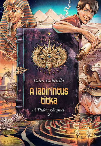 Vidra Gabriella - A labirintus titka