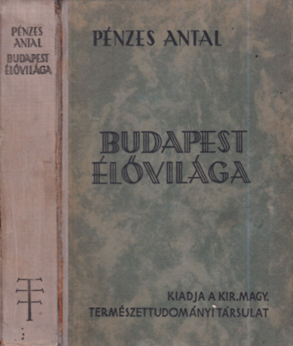 Pnzes Antal - Budapest lvilga (alrt, a szerz sajt pldnya)