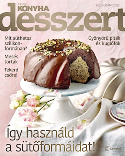 Kajri Zsfia  (szerk.) - Nk lapja konyha desszert klnszm 2025/1. szm