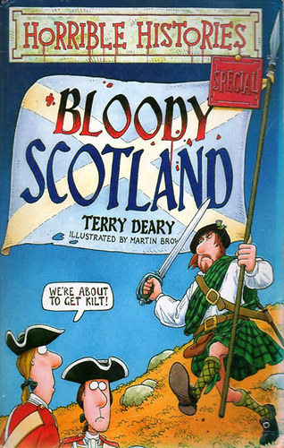 Terry Deary - Horrible History - Bloody Scotland