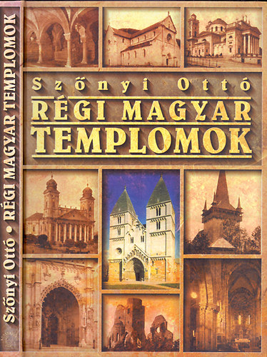 Sznyi Ott - Rgi magyar templomok - ALTE UNGARISCHE KIRCHEN/ANCIENNES GLISES HONGROISES/HUNGARIAN CHURCHES OF YORE