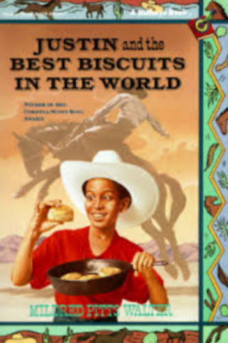 Mildred Pitts Walter - Justin and the Best Biscuits in the World