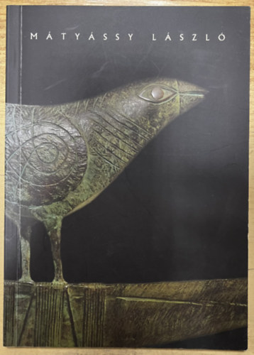 M�ty�ssy L�szl� - M�ty�ssy L�szl� ki�ll�t�si katal�gus