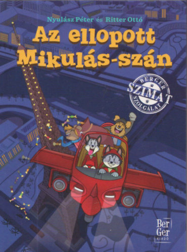 Nyulsz Pter; Ritter Ott - Az ellopott Mikuls-szn