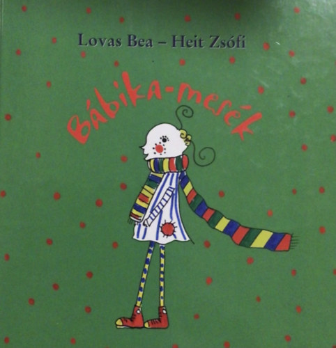 Lovas Bea; Heith Zsfi - Bbika-mesk