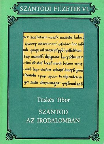 T�sk�s Tibor - Sz�nt�d az irodalomban (Sz�nt�di f�zetek VI.)