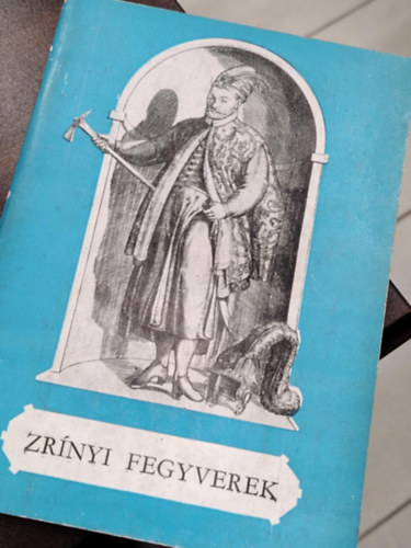 Kalmr Jnos - Zrnyi fegyverek