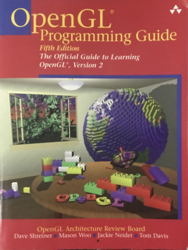 Graham Sellers, Dave Shreiner John Kessenich - OpenGL Programming Guide