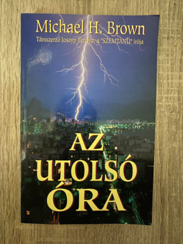Joszyp Terelya Michael H. Brown - Az utols ra ( Sajt kppel )