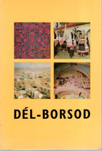 Kratochwill Tivadar (szerk) - Dél-Borsod