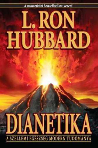 L. Ron Hubbard - Dianetika - A szellemi egszsg modern tudomnya