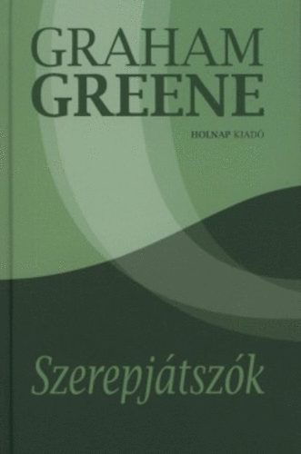 Graham Greene - Szerepj�tsz�k
