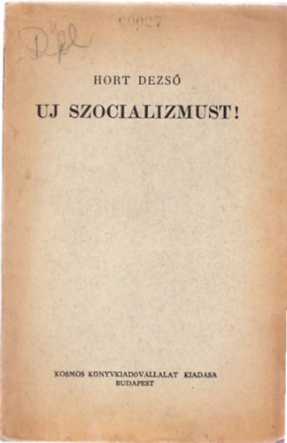 Hort Dezs� - Uj szocializmust (Szociol�giai tanulm�ny)