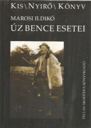 Marosi Ildik - Kis/Nyr/Knyv - z Bence esetei