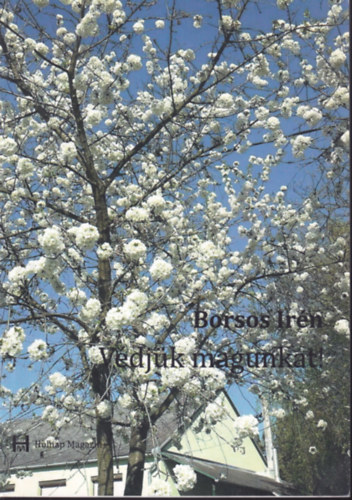 Borsos Ir�n - V�dj�k magunkat!