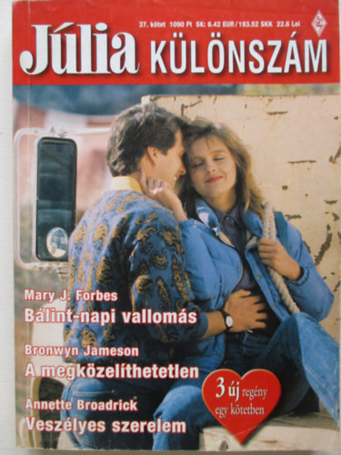 J�lia k�l�nsz�m 37. k�tet (B�lint-napi vallom�s, A megk�zel�thetetlen, Vesz�lyes szerelem)