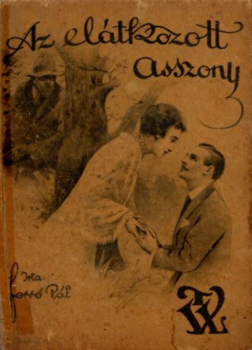 Forr Pl - Az eltkozott asszony