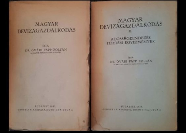 Dr.  vri Papp Zoltn (szerk.) - Magyar devizagazdlkods I-II.