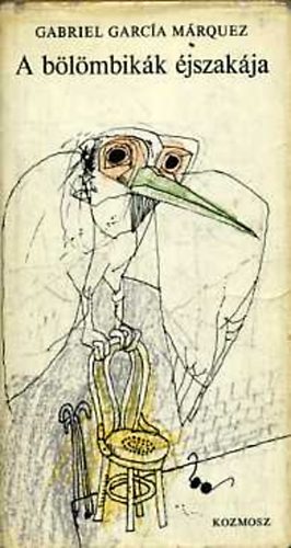 Gabriel Garc�a M�rquez - A b�l�mbik�k �jszak�ja