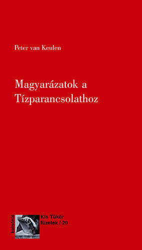 Peter Vankeulen - Magyar�zatok a T�zparancsolathoz