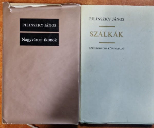 Pilinszky J�nos - 2db Pilinszky J�nos k�nyv - Nagyv�rosi ikonok ,Sz�lk�k