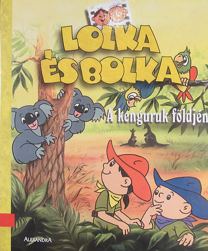 Lolka s Bolka. A kenguruk fldjn