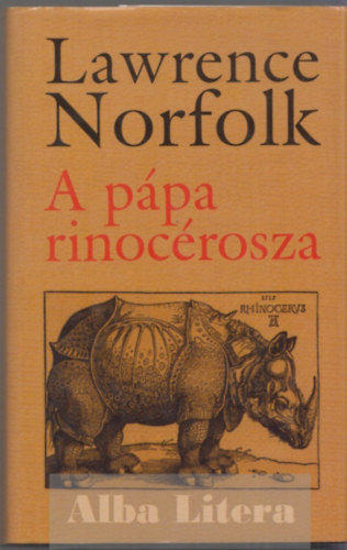 Lawrence Norfolk - A ppa rinocrosza