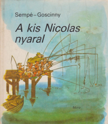 Goscinny-Semp - A kis Nicolas nyaral