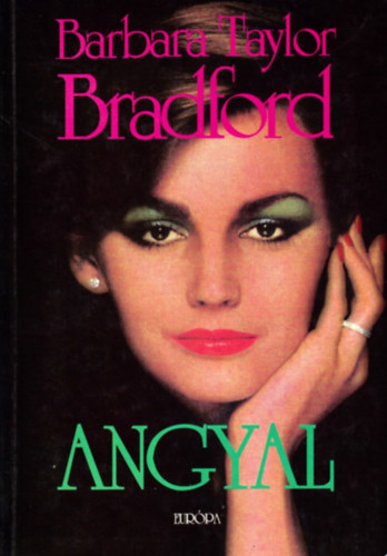 Barbara Taylor Bradford - Angyal