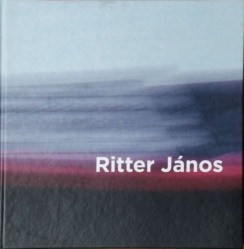 Takács Éva (szerk.) - Ritter János