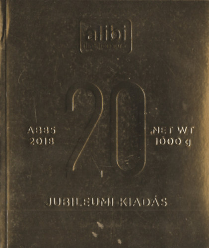 Alibi hat hnapra - Jubileumi kiads
