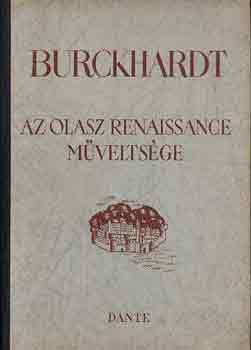 Burckhardt - Az olasz renaissance mveltsge