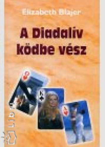 Elisabeth Blajer - A Diadalv kdbe vsz