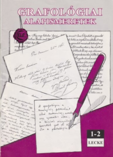 Kerekes Andrea - Grafol�giai alapismeretek