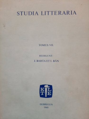 J. Barta et I. Bn - Studia Litteraria (Tomus VII.)