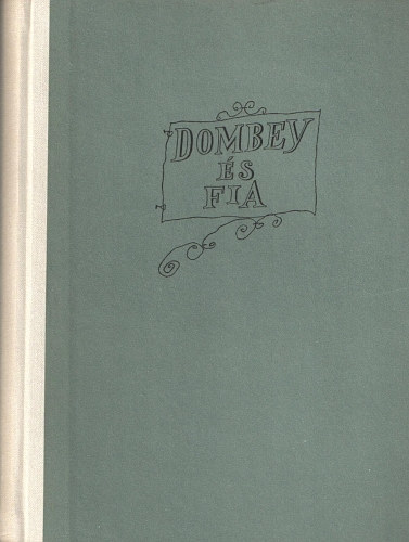 Charles Dickens - Dombey �s fia I-II.