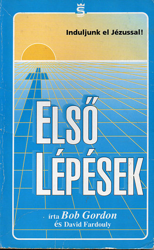 Bob Gordon-David Fardouly - Els lpsek - Induljunk Jzussal!