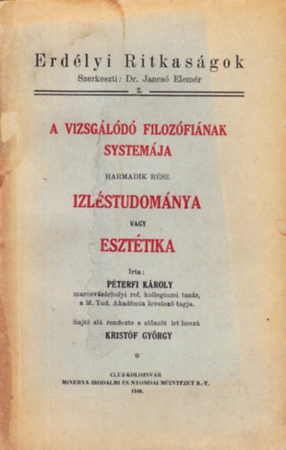 Pterfi Kroly - A vizsgld filozfinak systemja-3. rsz: Izlstudomnya vagy...