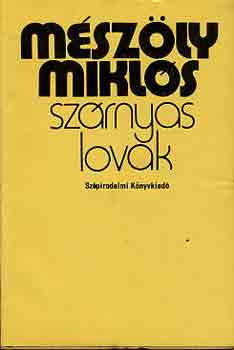 Mszly Mikls - Szrnyas lovak